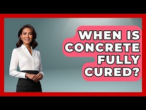 When Is Concrete Fully Cured? - Civil Engineering Explained