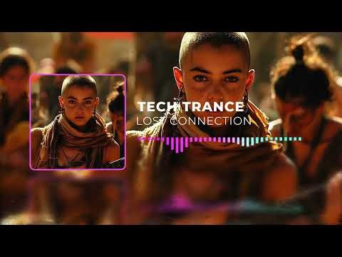 Lost connection (Tech Trance)