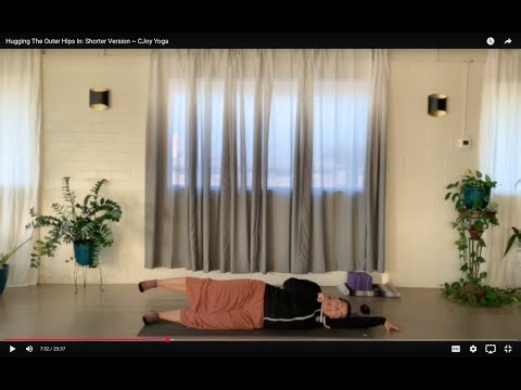 Hugging The Outer Hips In: Shorter Version ~ CJoy Yoga