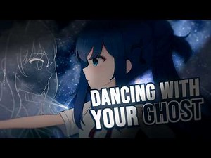 Nightcore - Dancing With Your Ghost | Sasha Alex Sloan (Sinnon Cover) | Lyrics