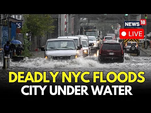 LIVE: New York City Flash Floods Turn Deadly After Rapid Downpour | US News | N18G