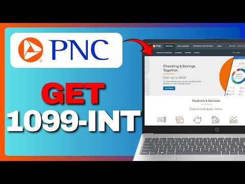 How to Get 1099-INT From PNC Bank (Full Guide) 2026!