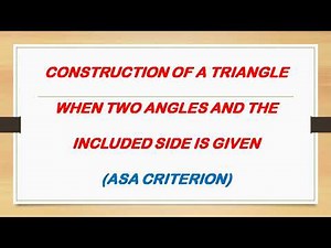 Construction of triangle by ASA criteria