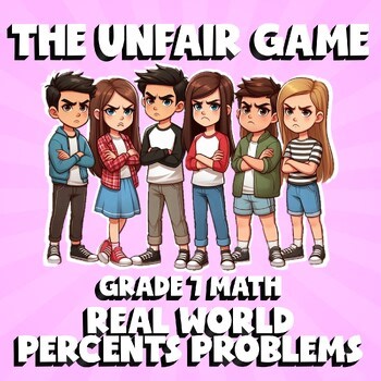 Real World Percents Problems THE UNFAIR GAME - No Prep Grade 7 Math Review