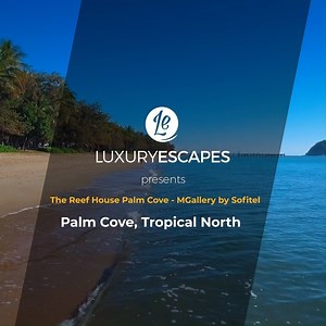 15K views · 75 reactions | ❤️ Calling all romantics...treat your special someone to an award-winning escape in Palm Cove with sparkling wine & chocolates waiting for you on arrival! The Reef House Palm Cove - MGallery by Sofitel, Tropical North Queensland --> https://bit.ly/2o0ampI | Luxury Escapes | Facebook
