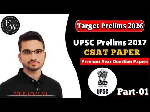 upsc previous year question paper | upsc prelims 2017 csat paper | upsc pyqs analysis | mr kumar sir