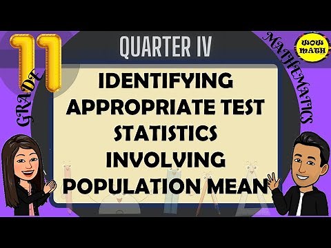 IDENTIFYING APPROPRIATE TEST STATISTICS INVOLVING POPULATION MEAN || STATISTICS AND PROBABILITY Q4