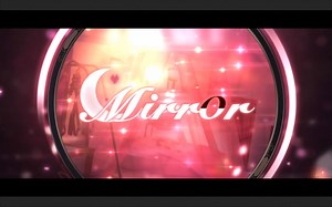 Mirror开场CG（附手机版下载方法）