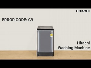 Hitachi Top Load Washing Machine | Error Code: C9 Troubleshooting