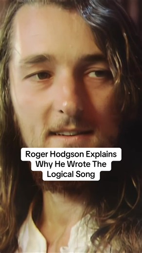 Roger Hodgson Explains Why He Wrote The Logical Song #logicalsong | Logic Song