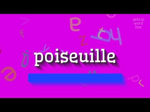 How to say "poiseuille"! (High Quality Voices)