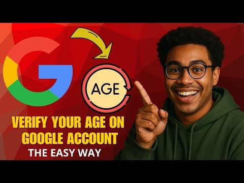How to Verify Your Age on Google Account (2026 Updated & Easy Guide)