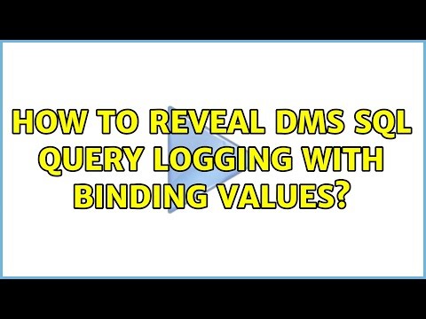 How to reveal DMS SQL query logging with binding values?
