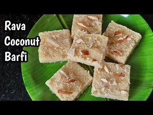 Rava Coconut Burfi | Suji Burfi | Semolina Coconut Barfi | Festival Sweet | Diwali Sweet Recipes