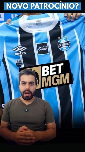 Bet MGM e o Patrocínio à Dupla Grenal