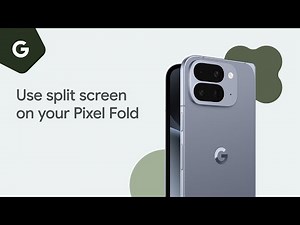 Use split screen & switch between apps on your Pixel Fold - Pixel Phone Help