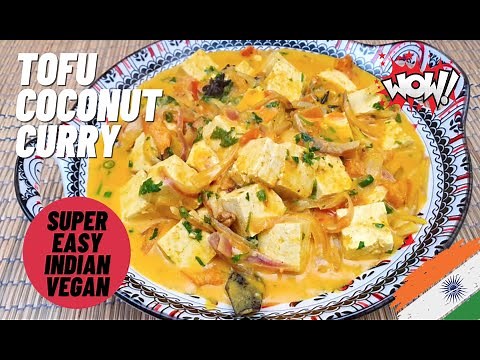 How To Make Tofu Curry | Vegan Recipes | Tofu Coconut Milk