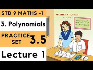Class 9 Practice Set 3.5 Lecture 1 Polynomials Chapter 3| Std 9th Maths 1 3.5 | Algebra |Maharashtra