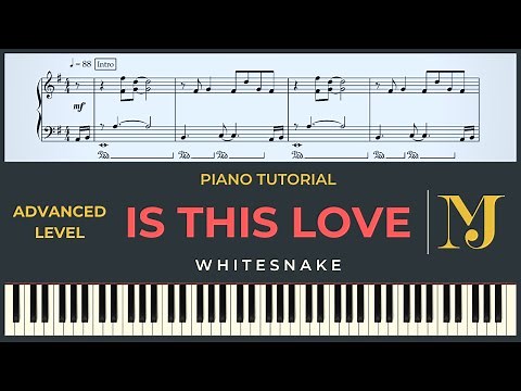 IS THIS LOVE - Whitesnake (ADVANCED Piano Tutorial + MUSIC SHEETS)