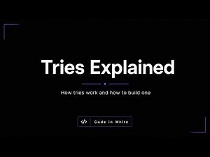Tries in 2 Minutes | Trie Data Structure Explained