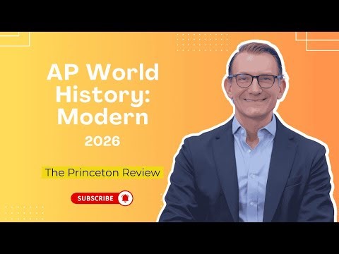 4 MUST KNOW Time Periods for AP World History: Modern | 2026 | The Princeton Review