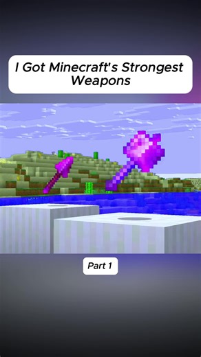 I Got Minecraft's Strongest Weapons | minecraft