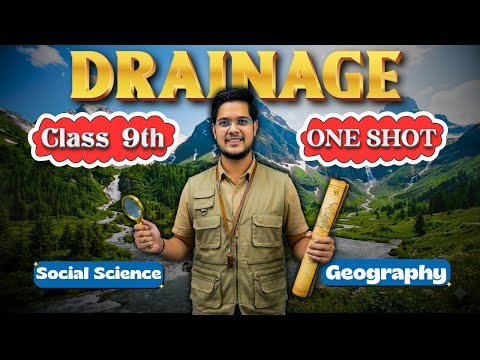 Drainage Class 9 Geography - Complete Chapter in ONE SHOT 🎯 | NCERT CBSE