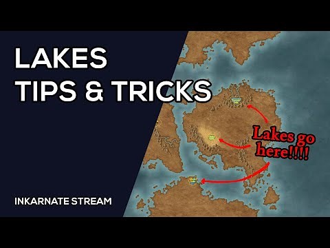 LAKES: Tips & Tricks | Inkarnate Stream