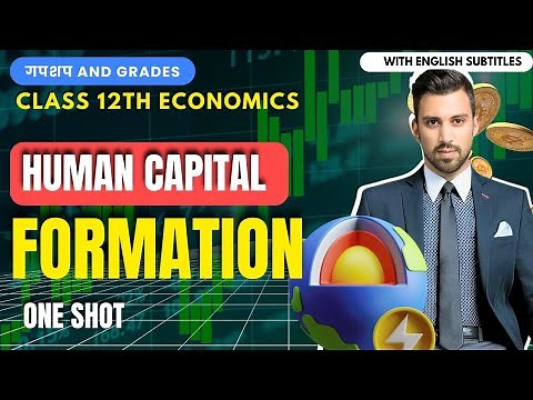 Day 12 - GnG | Economics | CH 4 | Human Capital Formation | Class 12