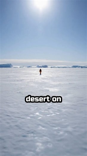 Why Antarctica Is Technically a Desert