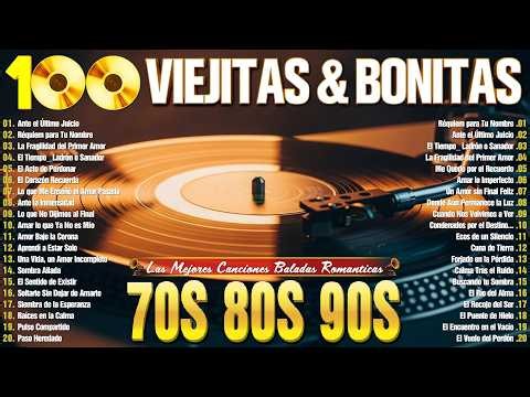 100 Canciones del Recuerdo 🌹 Viejitas Pero Bonitas que Nos Hacen Soñar 💕 Oro de Ayer