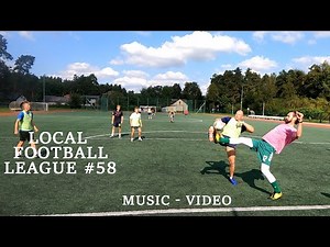 Local Football League - 58 (music-video).