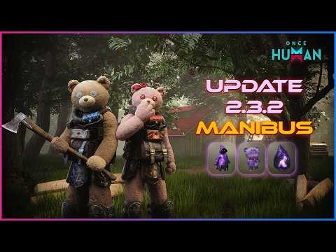 Once Human 2.3.2 Is Here - New Deviant, Pollution Rework & Visional Wheel S3