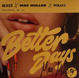 NEIKED X Mae Muller X Polo G - Better Days