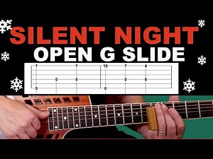 Silent Night (Open G Slide Guitar) – Fingerpicking Tutorial with TAB