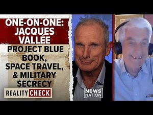 Jacques Vallée: Project Blue Book, space travel and military secrecy | Reality Check