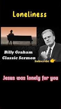 LONELINESS - Part 12 Billy Graham #shorts