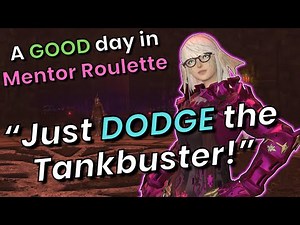 Just DODGE the Tankbuster! A GOOD Day in Mentor Roulette!
