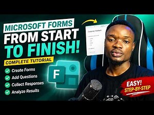 Microsoft Forms Full Tutorial: Create, Customize & Use Forms from Start to Finish