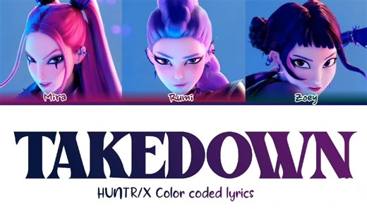 #HUNTRIX -TAKEDOWN Color coded lyrics pt1 🌸 #kpopdemonhunters #Viral #foryoupage #TAKEDOWN