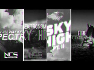 Alan Walker - Spectre X Elektronomia - Sky High // Sky High Pt. II // Fire (Mega Mashup)