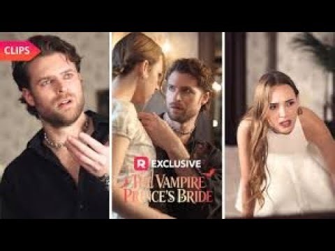 the vampire prince's bride – Complete Drama Episode