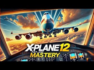 X-Plane 12: Mastering the Boeing 747-400 | Realistic Flight Simulator Gameplay