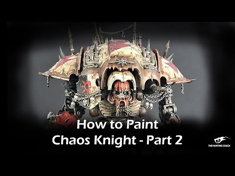 How to Paint Chaos Knight Part 2