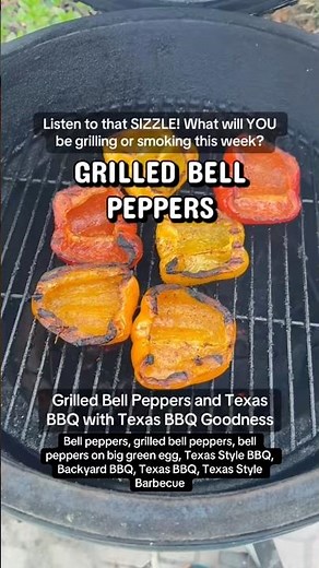 Bell peppers, grilled bell peppers, bell peppers on big green egg, Texas Style BBQ, Backyard BBQ