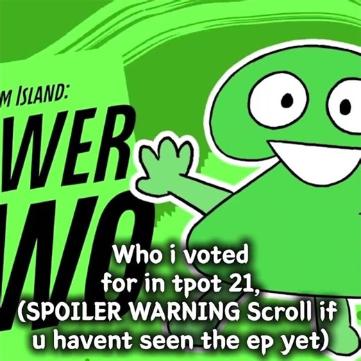 Who I Voted For In TPOT 21 (BFDI)