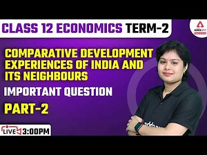 Class 12 Economics |Comparative Development Experiences of India & its Neighbours Important Question