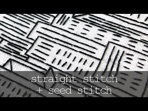 Straight Stitch and Seed Stitch - Hand Embroidery Stitch Tutorial