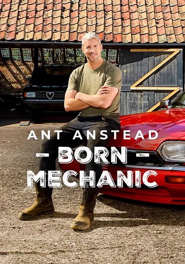 Ant Anstead: Born Mechanic Season 2 - episodes streaming online