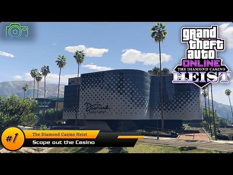 GTA 5 Online • Diamond Casino Heist (All Scope Out Photo Locations) • Scope out the Casino #1